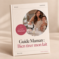 Ebook : Comment bien tirer mon lait ? 🤍